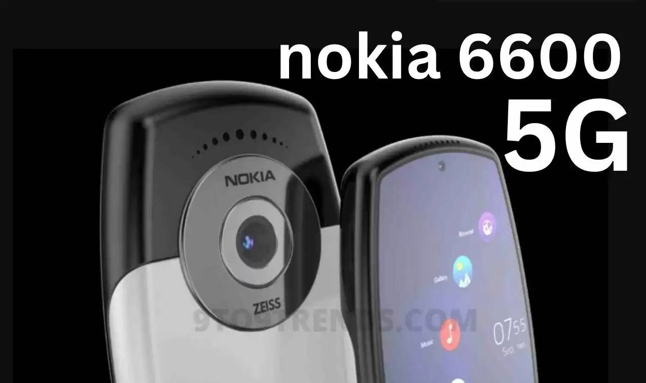 Nokia 6600 5G Smartphone: कातिलाना अंदाज लोगों के दिलों पर राज करेगा Nokia 6600 5G 2023, पढ़ें सामने आए ये शानदार फीचर्स