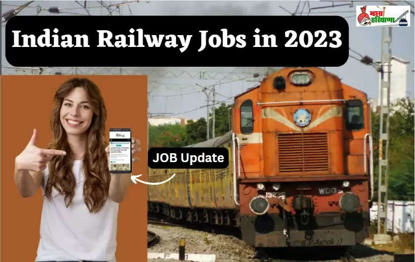 Indian Railway Jobs in 2023:  दसवीं पास के लिए आ गई है भारतीय रेलवे में भर्ती , निकली है हज़ारों भर्तियां